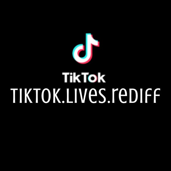 tiktok.lives.rediff